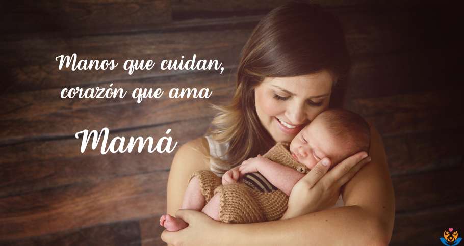 manos que cuidan Feliz Dia de las Madres