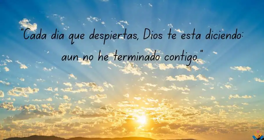 Gracias Dios por un dia mas